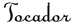 Tocador